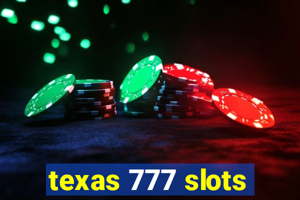 texas 777 slots
